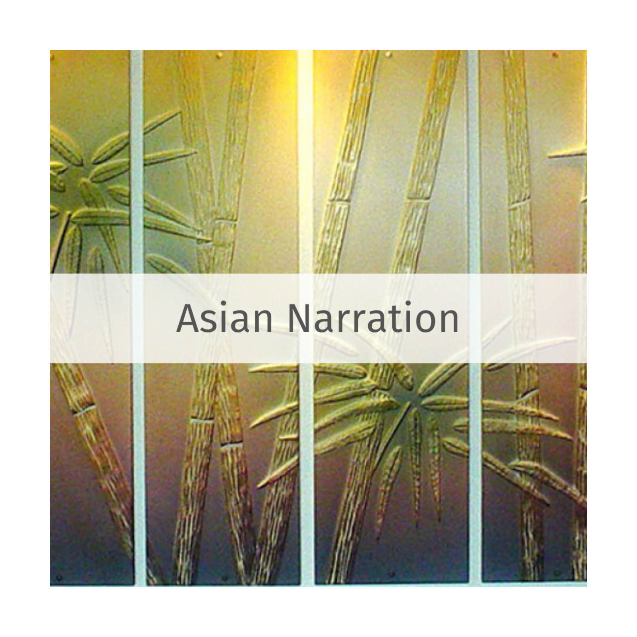 Asian Narration